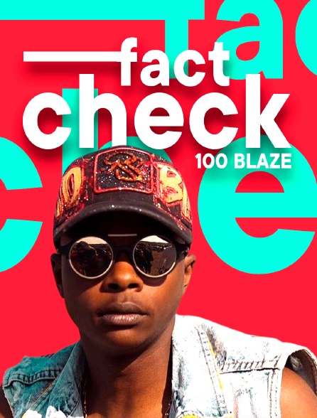 Fact Check 100 Blaze