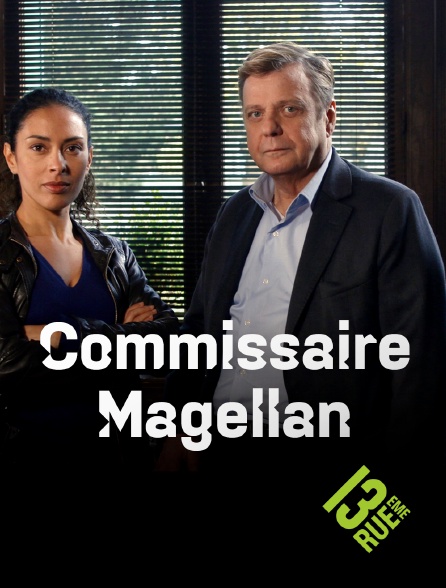 13EME RUE - Commissaire Magellan