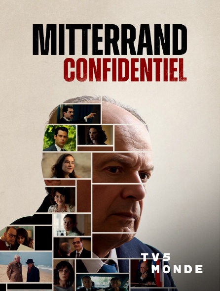 TV5MONDE - Mitterrand confidentiel