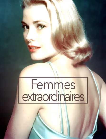 Femmes extraordinaires