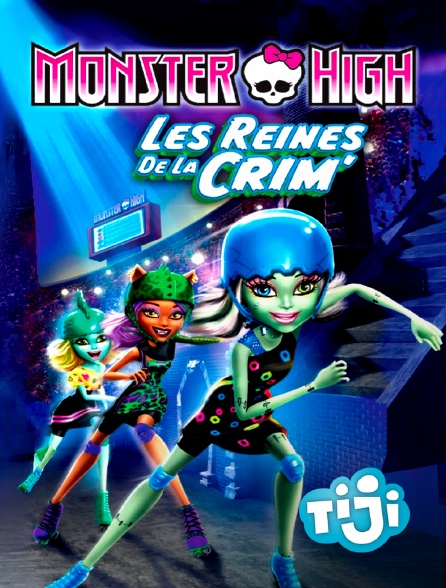TIJI - Monster High : Les reines de la crim'