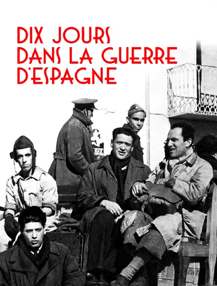 Dix jours dans la guerre d'Espagne