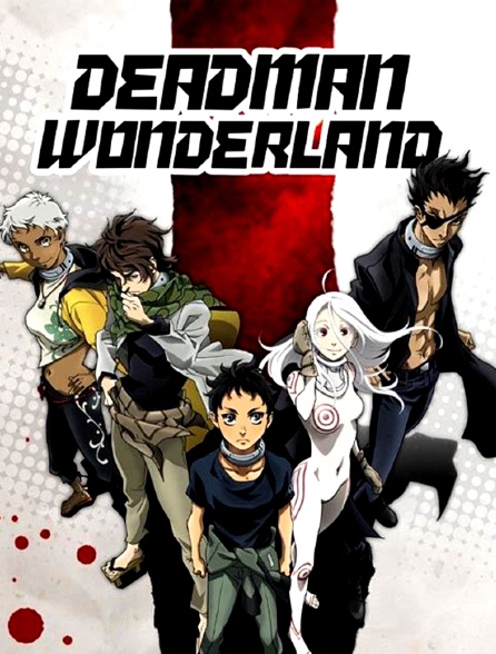 Dead Man Wonderland