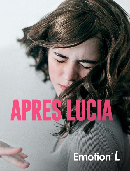 Emotion'L - Après Lucia