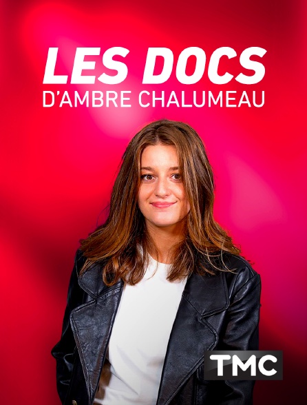TMC - Les docs d'Ambre Chalumeau