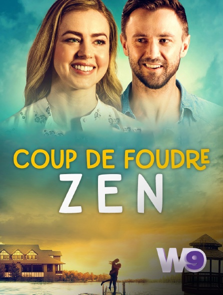 W9 - Coup de foudre zen