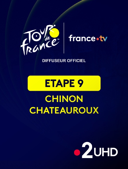France 2 UHD - Cyclisme - Tour de France 2025 : étape 9 (Chinon / Châteauroux)