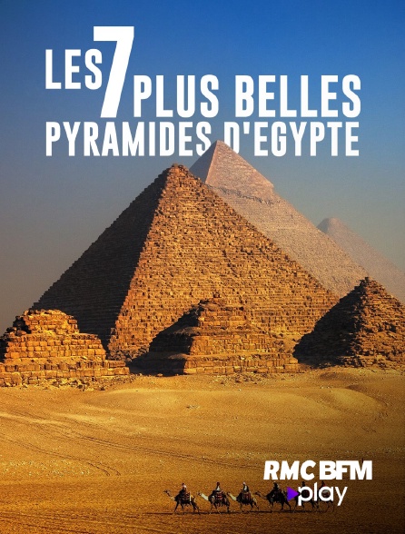RMC BFM Play - Les 7 plus belles pyramides d'Egypte