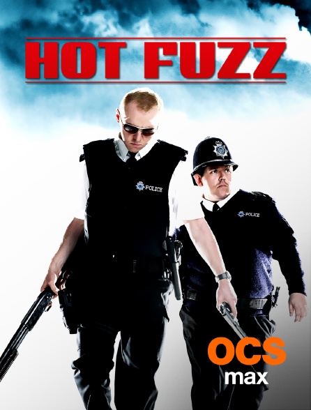 OCS Max - Hot fuzz