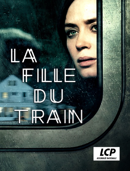 LCP 100% - La fille du train