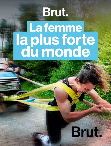 Brut - Hundra Laurens, agricultrice et femme la plus forte de France en replay