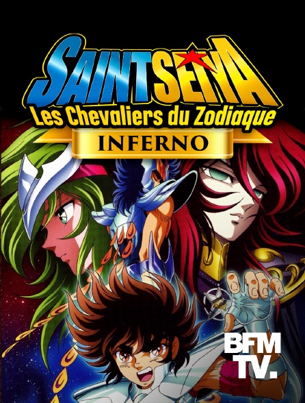 BFMTV - Saint Seiya - Les chevaliers du Zodiaque : Inferno