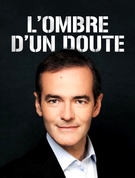 L'ombre d'un doute