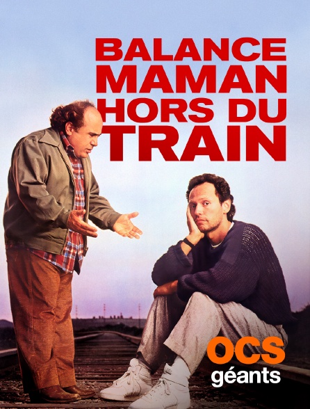 OCS Géants - Balance maman hors du train
