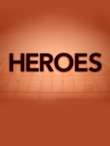 Heroes