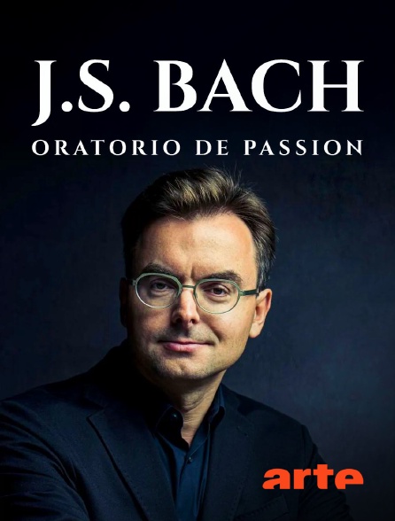 Arte - Bach : oratorio de la "Passion", Ensemble Il Gardellino