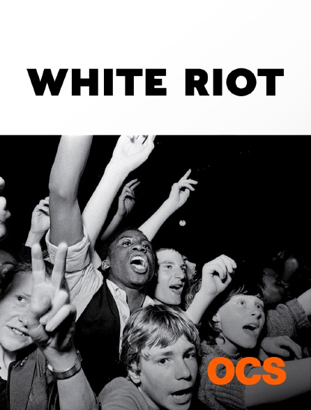 OCS - White Riot