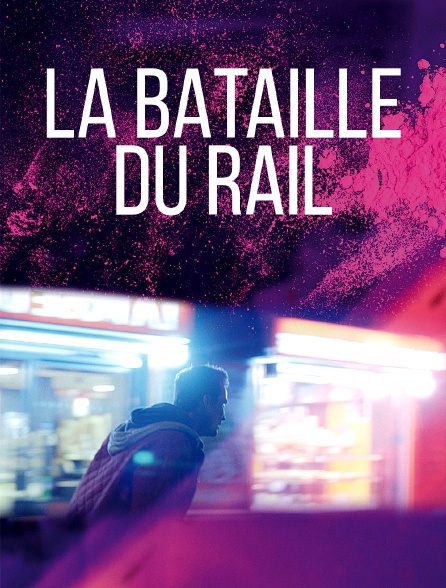 La bataille du rail