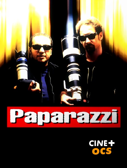 CINÉ Cinéma - Paparazzi