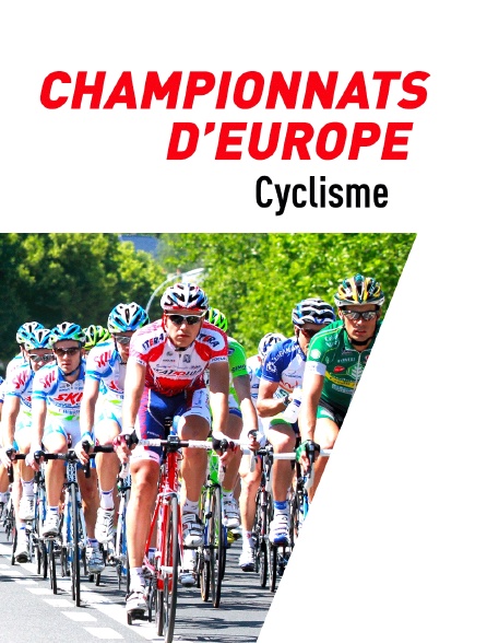 Cyclisme : Championnats d'Europe sur route