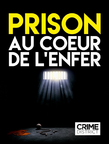 Crime District - Prison : Au coeur de l'enfer