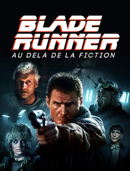 "Blade Runner" : Au-delà de la fiction