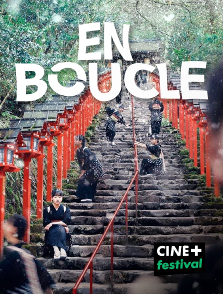 CINE+ Festival - En boucle