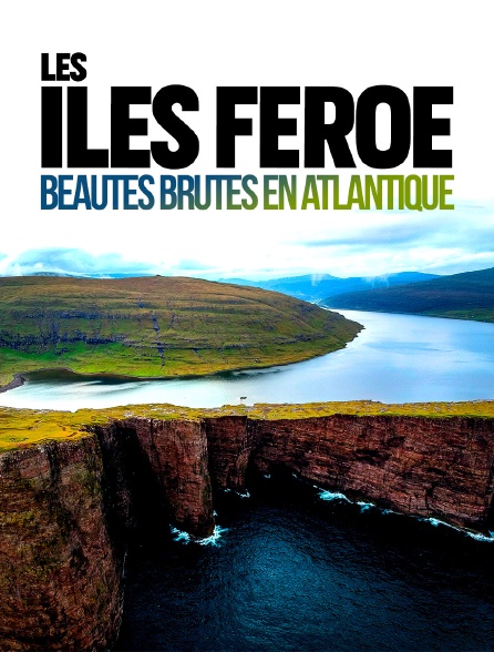 Les îles Féroé : beautés brutes en Atlantique