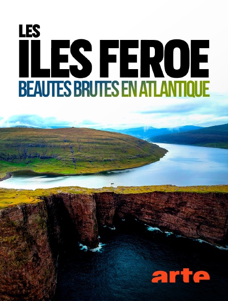 Arte - Les îles Féroé : beautés brutes en Atlantique