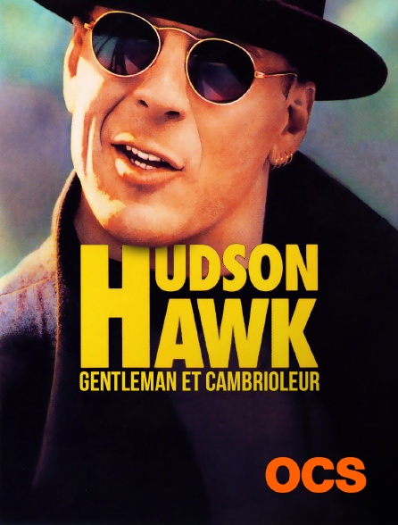 Hudson Hawk Gentleman Et Cambrioleur Hudson Hawk gentleman et cambrioleur en Streaming sur OCS - Molotov.tv