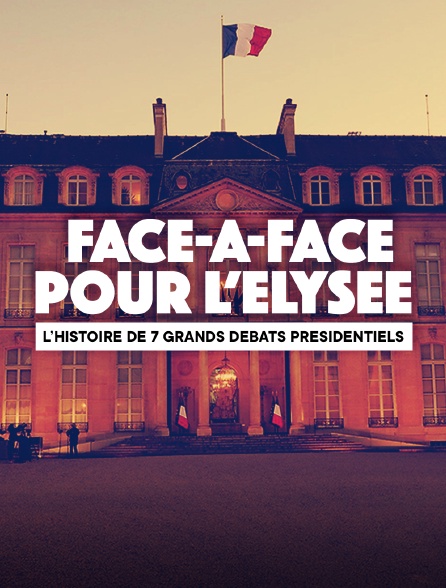 Face à face pour l'Elysée (2nde partie) - Le nouveau monde