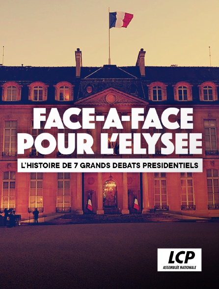 LCP 100% - Face à face pour l'Elysée (2nde partie) - Le nouveau monde