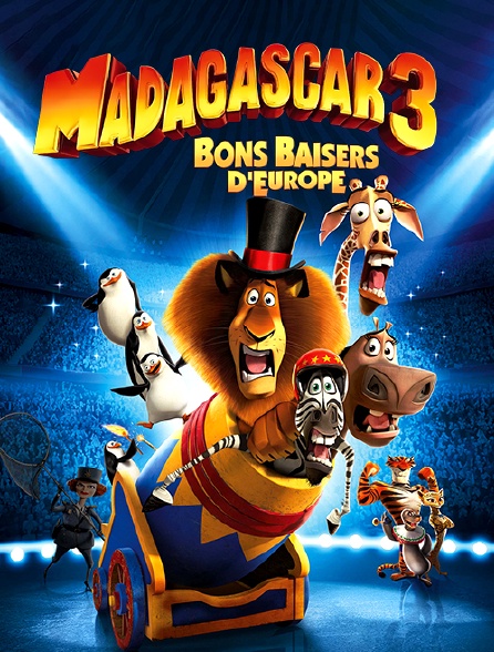 Madagascar 3 : bons baisers d'Europe