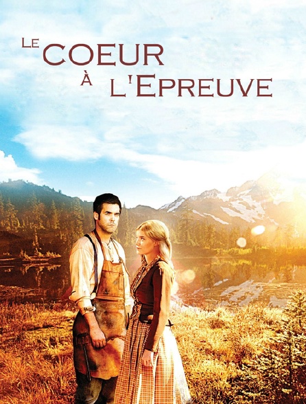 Le coeur à l'épreuve