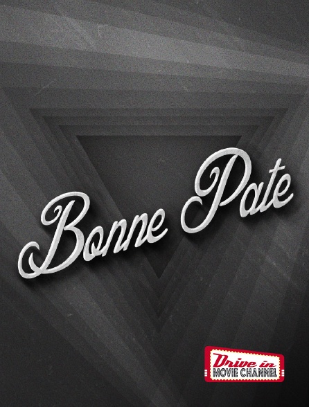 Drive-in Movie Channel - Bonne pâte