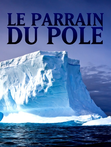 Le Parrain du Pôle