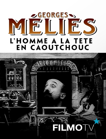 L Homme à La Tête En Caoutchouc L'homme à la tête en caoutchouc en Streaming sur FilmoTV - Molotov.tv