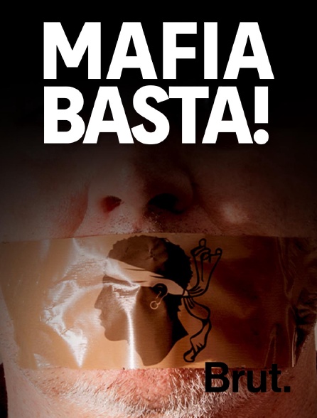 Brut - Mafia basta ! en replay