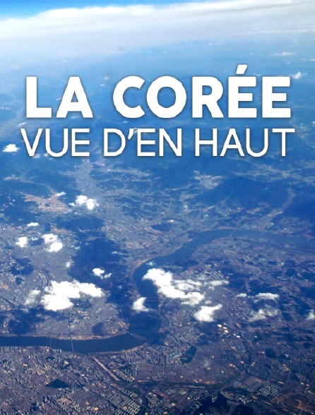 La Corée vue d'en haut