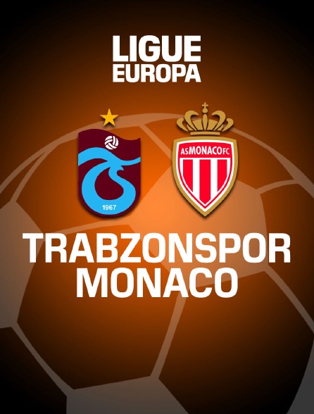 Football - Ligue Europa : Trabzonspor / Monaco