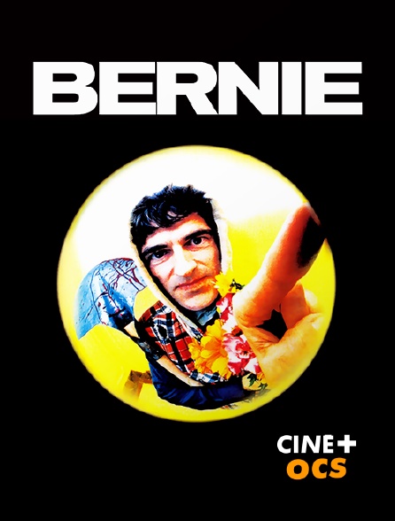 CINÉ Cinéma - Bernie