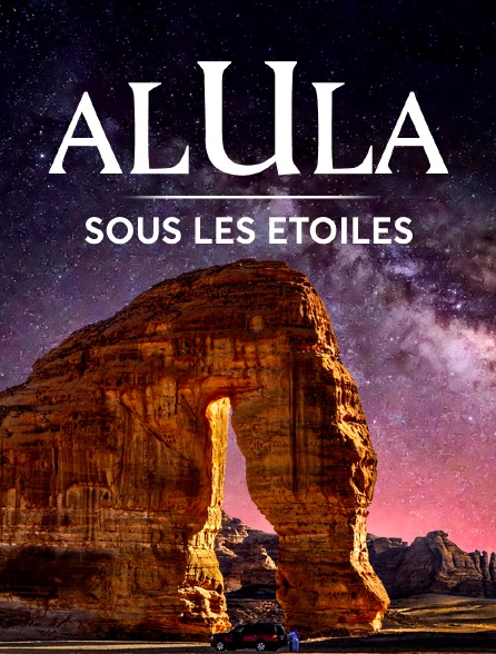 Sous les étoiles d'Al-'Ula