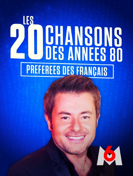 M6 - Les 20 tubes des années 80 préférés des Français