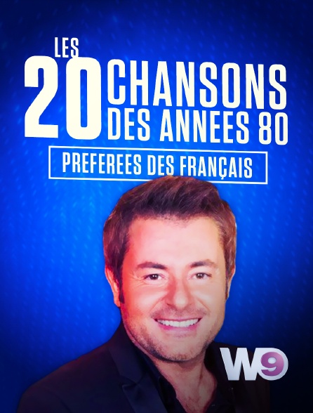 W9 - Les 20 tubes des années 80 préférés des Français