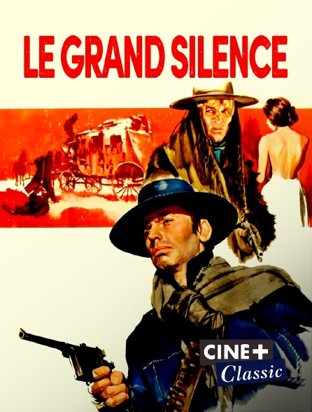 Ciné+ Classic - Le grand Silence