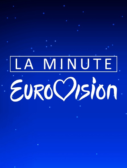La minute Eurovision