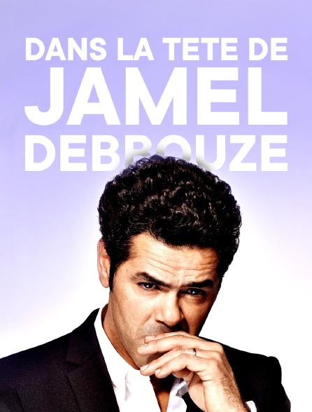 Dans la tête de Jamel Debbouze