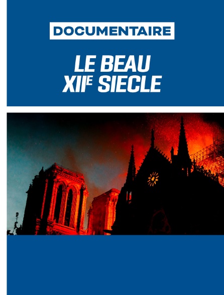 Le Beau XIIe siècle