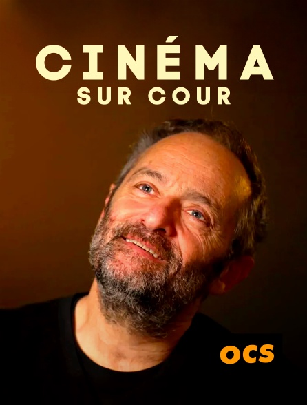 OCS - Cinéma sur cour