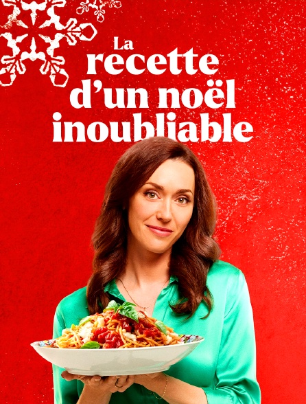 La recette d'un Noël inoubliable